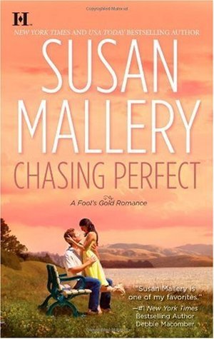 Book cover of Chasing Perfect by Susan Mallery Book cover of Chasing Perfect by Susan Mallery
