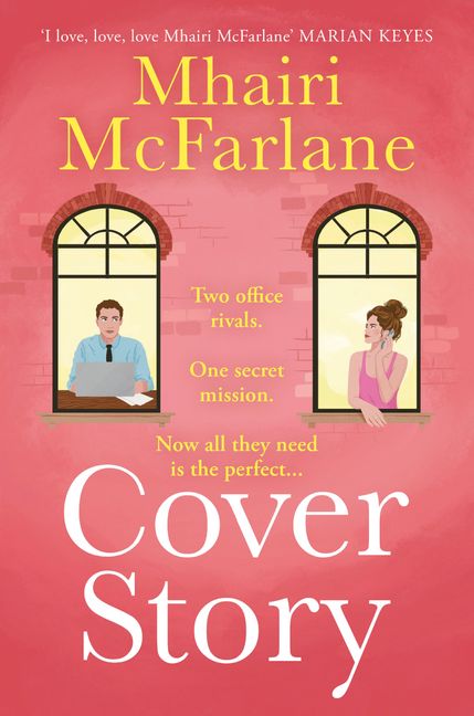 Book cover of Cover Story by Mhairi McFarlane Book cover of Cover Story by Mhairi McFarlane