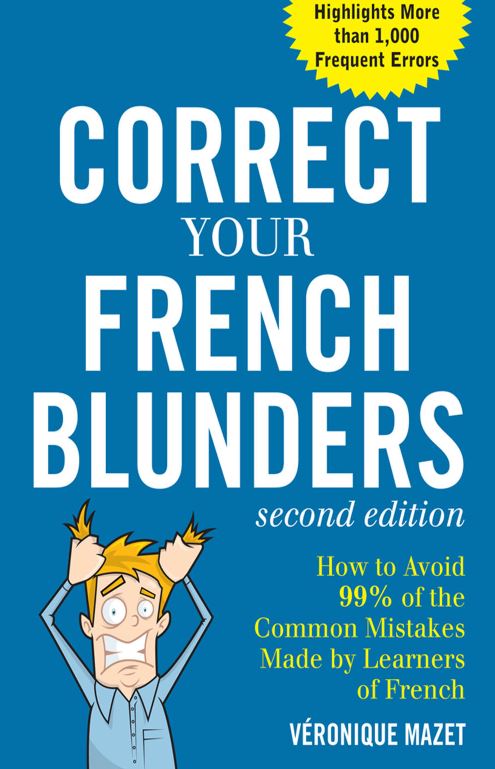 Book cover of Correct your French blunders by Veronique Mazet Book cover of Correct your French blunders by Veronique Mazet