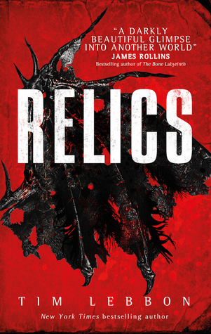 Book cover of Relics by Tim Lebbon Book cover of Relics by Tim Lebbon