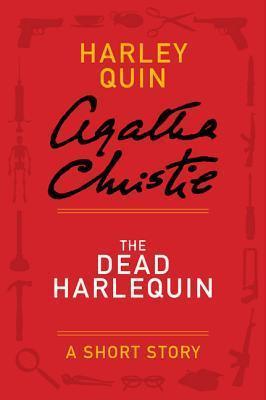 Book cover of The Dead Harlequin by Agatha Christie Book cover of The Dead Harlequin by Agatha Christie