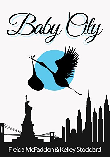 Book cover of Baby City by Freida McFadden Book cover of Baby City by Freida McFadden