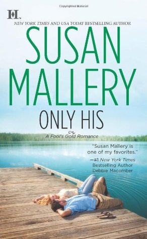 Book cover of Only His by Susan Mallery Book cover of Only His by Susan Mallery