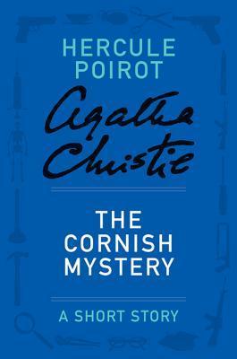 Book cover of The Cornish Mystery by Agatha Christie Book cover of The Cornish Mystery by Agatha Christie
