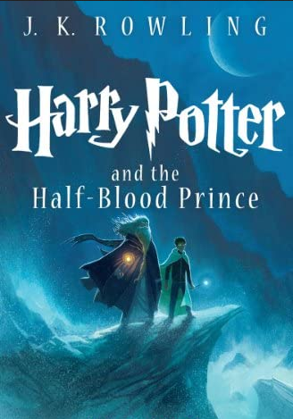 Book cover of Harry Potter and the Half-Blood Prince by J. K. Rowling Book cover of Harry Potter and the Half-Blood Prince by J. K. Rowling