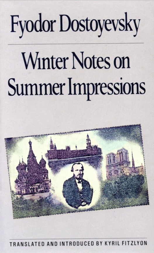 Book cover of Winter Notes on Summer Impressions by Fyodor Dostoevsky Book cover of Winter Notes on Summer Impressions by Fyodor Dostoevsky