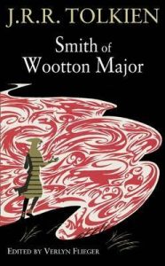 Book cover of Smith of Wootton Major by J. R. R. Tolkien Book cover of Smith of Wootton Major by J. R. R. Tolkien