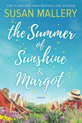 Book cover of The Summer of Sunshine and Margot by Susan Mallery Book cover of The Summer of Sunshine and Margot by Susan Mallery