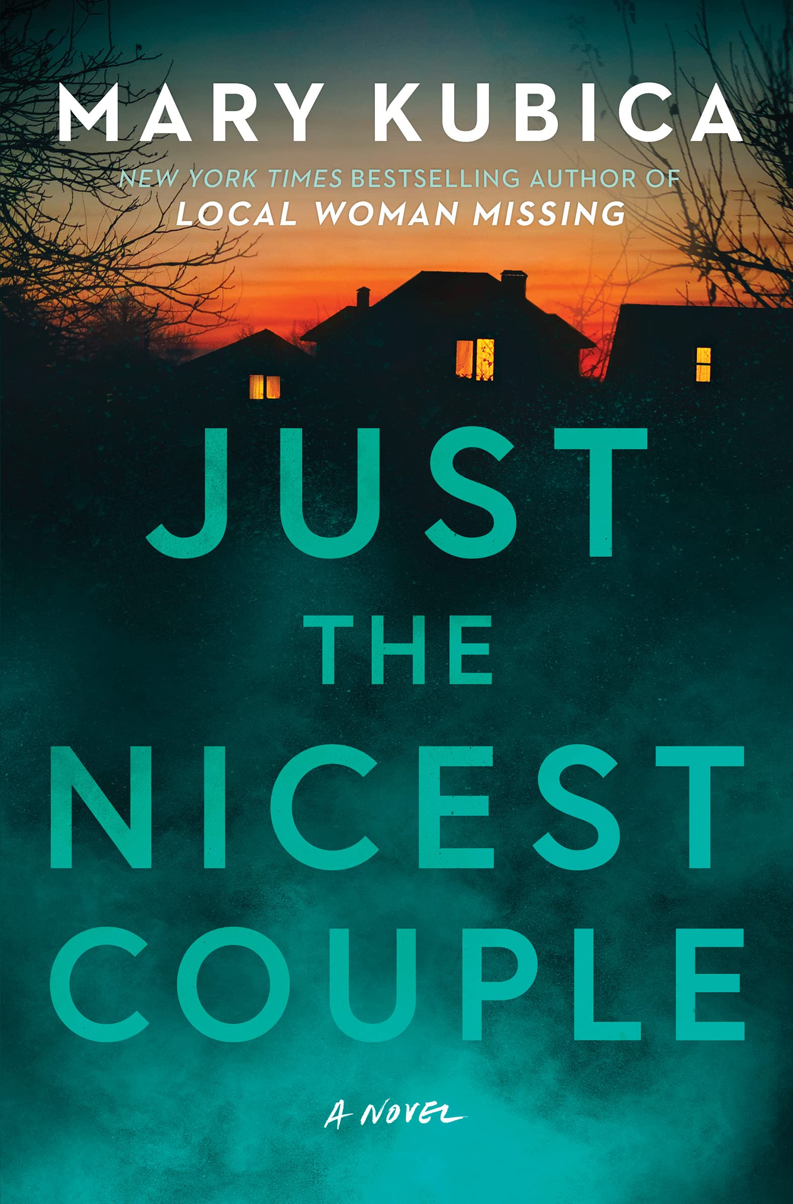 Book cover of Just the Nicest Couple by Mary Kubica Book cover of Just the Nicest Couple by Mary Kubica