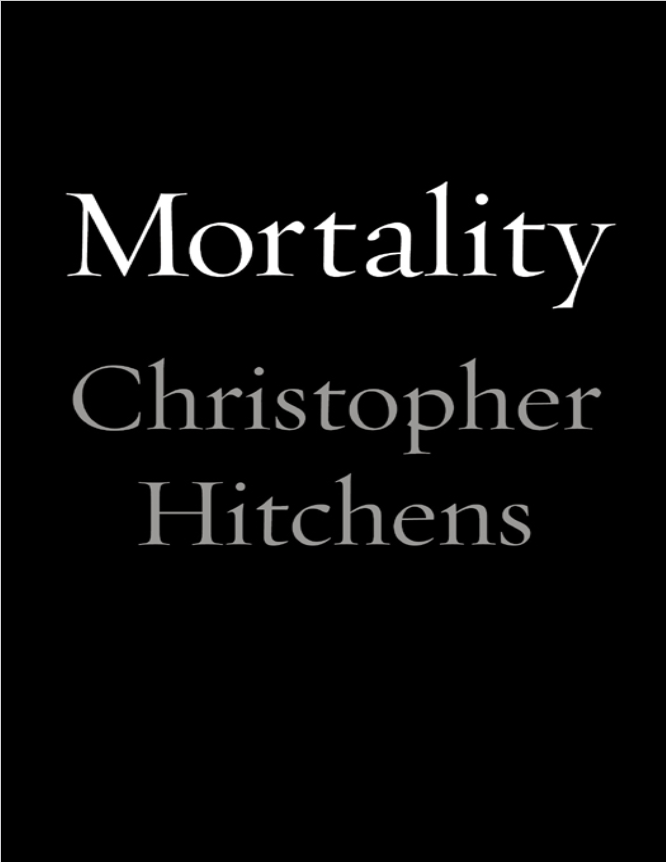 Book cover of Mortality by Christopher Hitchens Book cover of Mortality by Christopher Hitchens