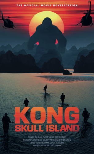 Book cover of Kong: Skull Island by Tim Lebbon Book cover of Kong: Skull Island by Tim Lebbon