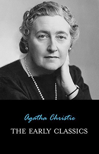 Book cover of The Early Classics of Agatha Christie by Agatha Christie Book cover of The Early Classics of Agatha Christie by Agatha Christie