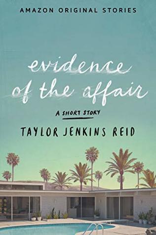 Book cover of Evidence of the Affair by Taylor Jenkins Reid Book cover of Evidence of the Affair by Taylor Jenkins Reid
