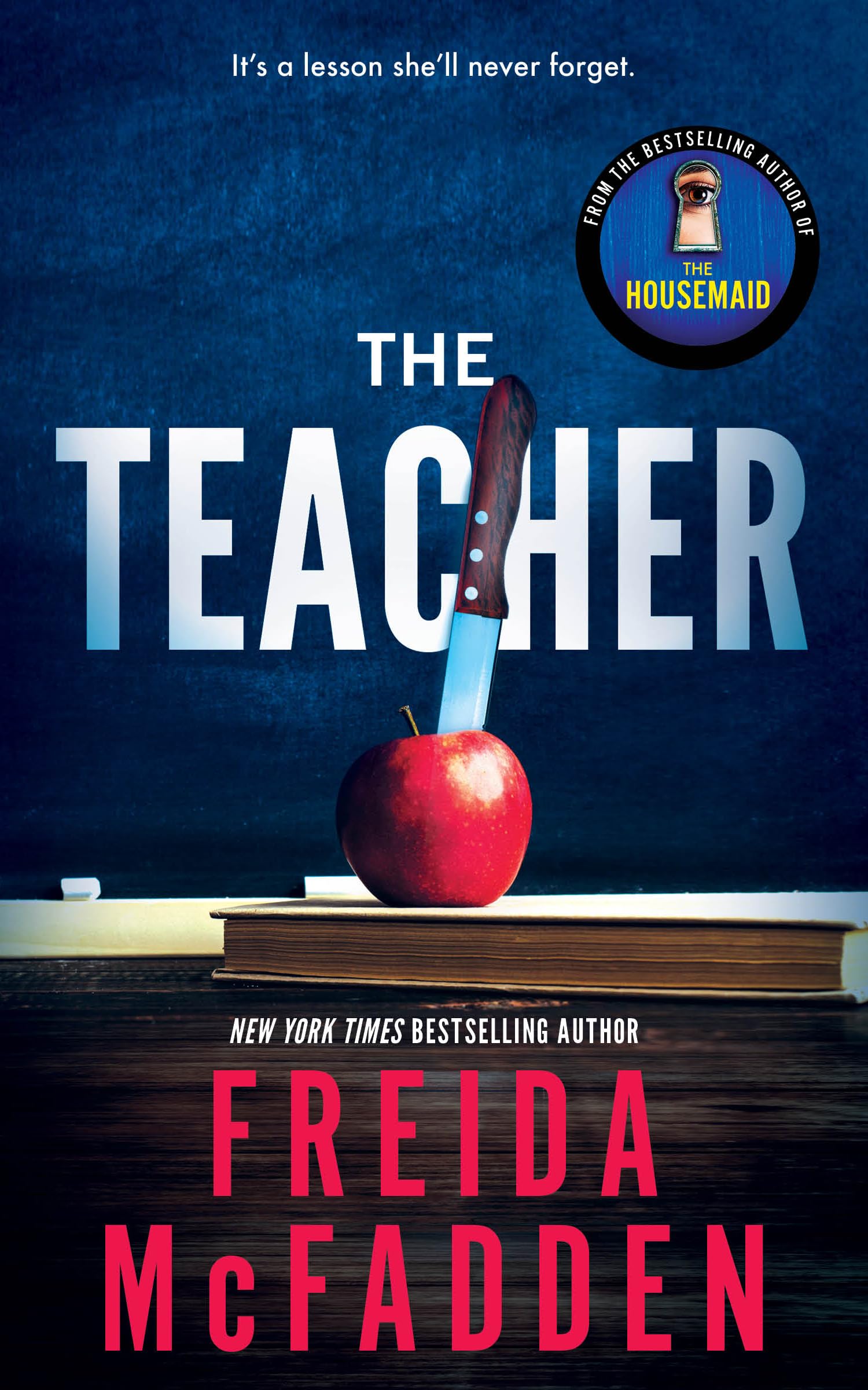 Book cover of The Teacher by Freida McFadden Book cover of The Teacher by Freida McFadden