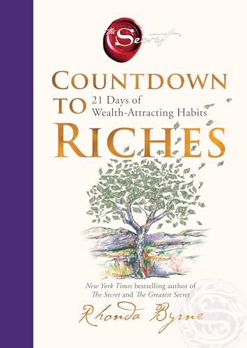 Book cover of Countdown to Riches: 21 Days of Wealth-Attracting Habits by Rhonda Byrne Book cover of Countdown to Riches: 21 Days of Wealth-Attracting Habits by Rhonda Byrne