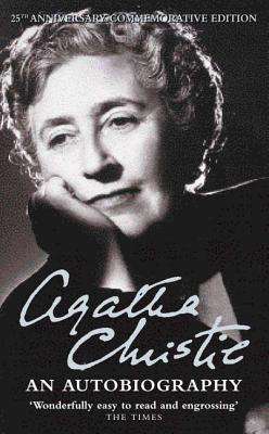 Book cover of Agatha Christie: An Autobiography by Agatha Christie Book cover of Agatha Christie: An Autobiography by Agatha Christie