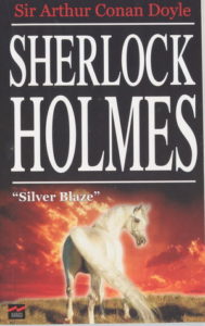 Book cover of Silver Blaze by Arthur Conan Doyle Book cover of Silver Blaze by Arthur Conan Doyle