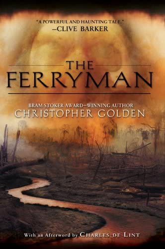 Book cover of The Ferryman by Christopher Golden Book cover of The Ferryman by Christopher Golden