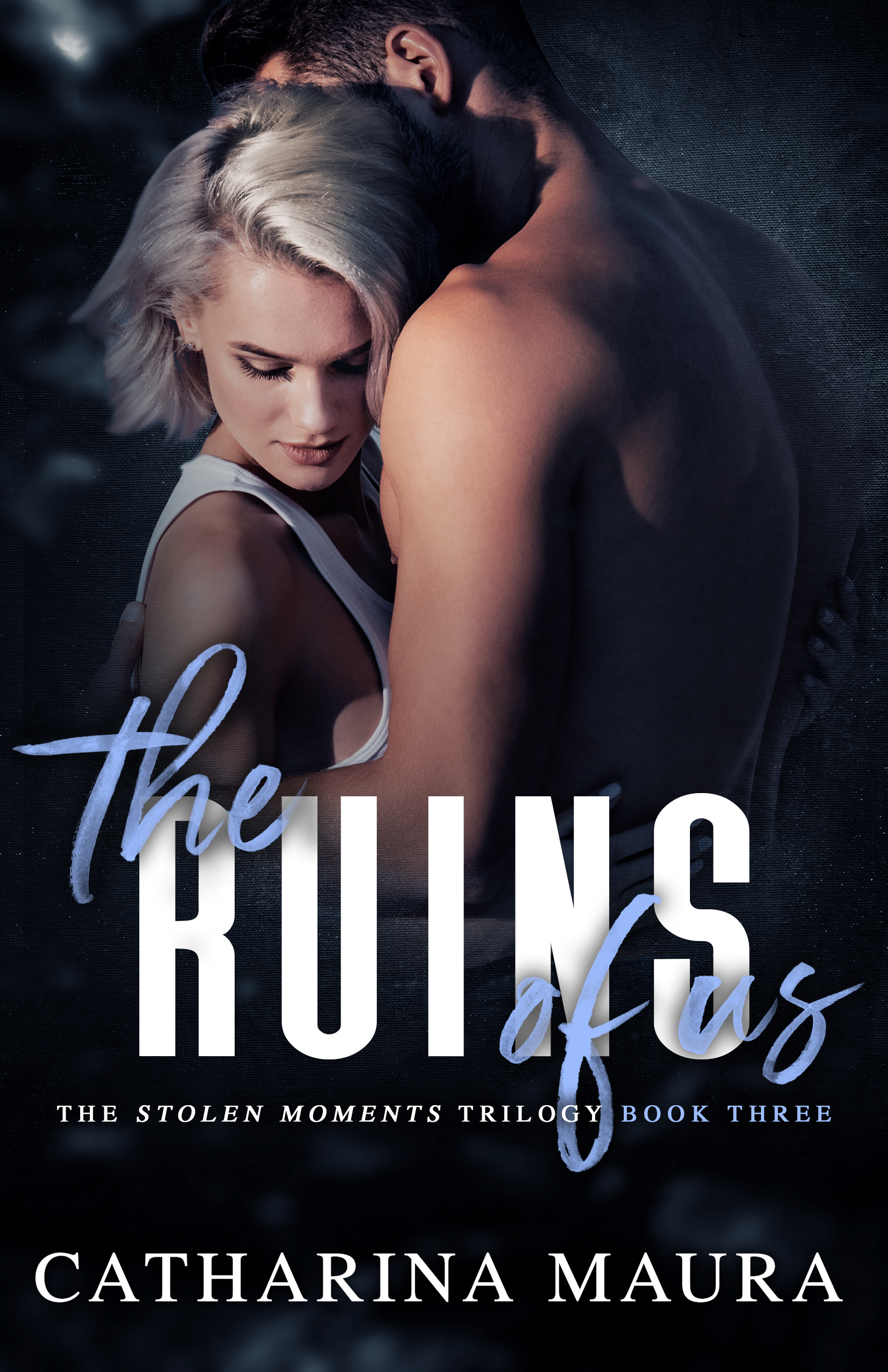 Book cover of The Ruins of Us by Catharina Maura Book cover of The Ruins of Us by Catharina Maura