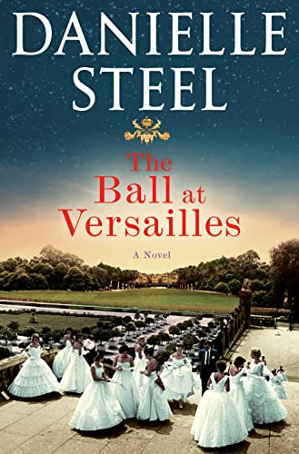 Book cover of The Ball at Versailles by Danielle Steel Book cover of The Ball at Versailles by Danielle Steel