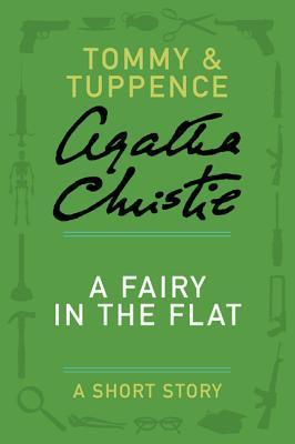 Book cover of A Fairy in the Fla by Agatha Christie Book cover of A Fairy in the Fla by Agatha Christie