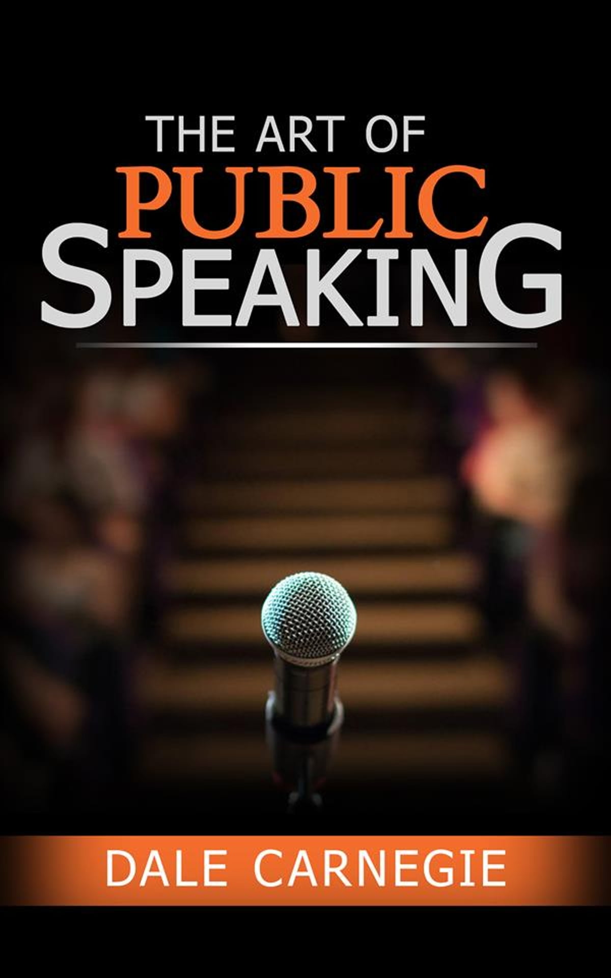 Book cover of The art of public speaking by Dale Carnegie Book cover of The art of public speaking by Dale Carnegie