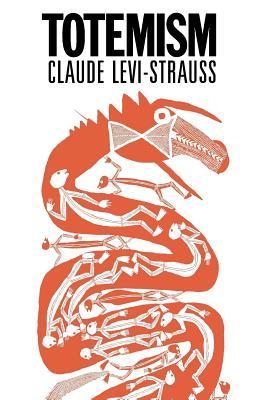 Book cover of Totemism by Claude Levi-Strauss Book cover of Totemism by Claude Levi-Strauss