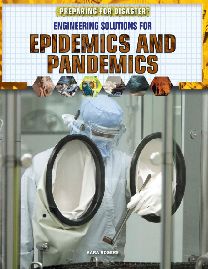 Book cover of Engineering Solutions for Epidemics and Pandemics by Kara Rogers Book cover of Engineering Solutions for Epidemics and Pandemics by Kara Rogers