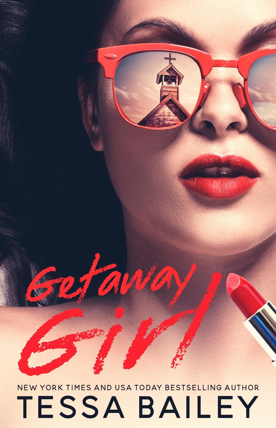 Book cover of Getaway Girl by Tessa Bailey Book cover of Getaway Girl by Tessa Bailey