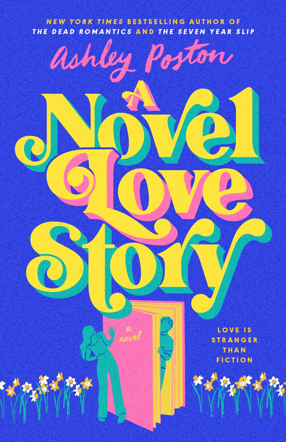 Book cover of A Novel Love Story by Ashley Poston Book cover of A Novel Love Story by Ashley Poston