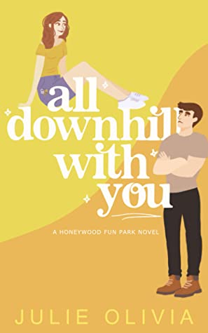 Book cover of All Downhill With You: Honeywood by Julie Olivia Book cover of All Downhill With You: Honeywood by Julie Olivia