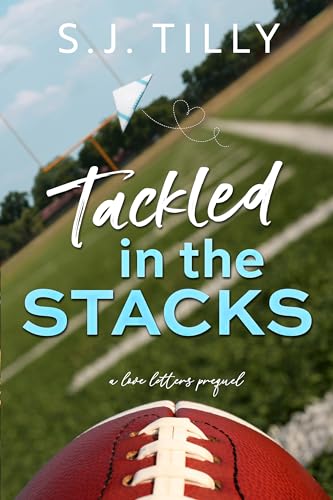 Book cover of Tackled in the Stacks by S.J. Tilly Book cover of Tackled in the Stacks by S.J. Tilly