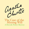 Book cover of The Case of the Missing Will: a Hercule Poirot Short by Agatha Christie Book cover of The Case of the Missing Will: a Hercule Poirot Short by Agatha Christie
