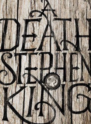 Book cover of A Death by Stephen King Book cover of A Death by Stephen King