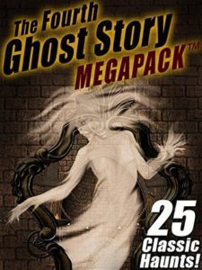Book cover of The Fourth Ghost Story MEGAPACK by Arthur Conan Doyle Book cover of The Fourth Ghost Story MEGAPACK by Arthur Conan Doyle