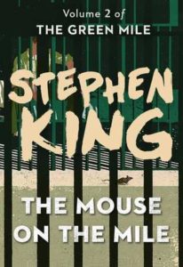 Book cover of The Mouse on the Mile by Stephen King Book cover of The Mouse on the Mile by Stephen King