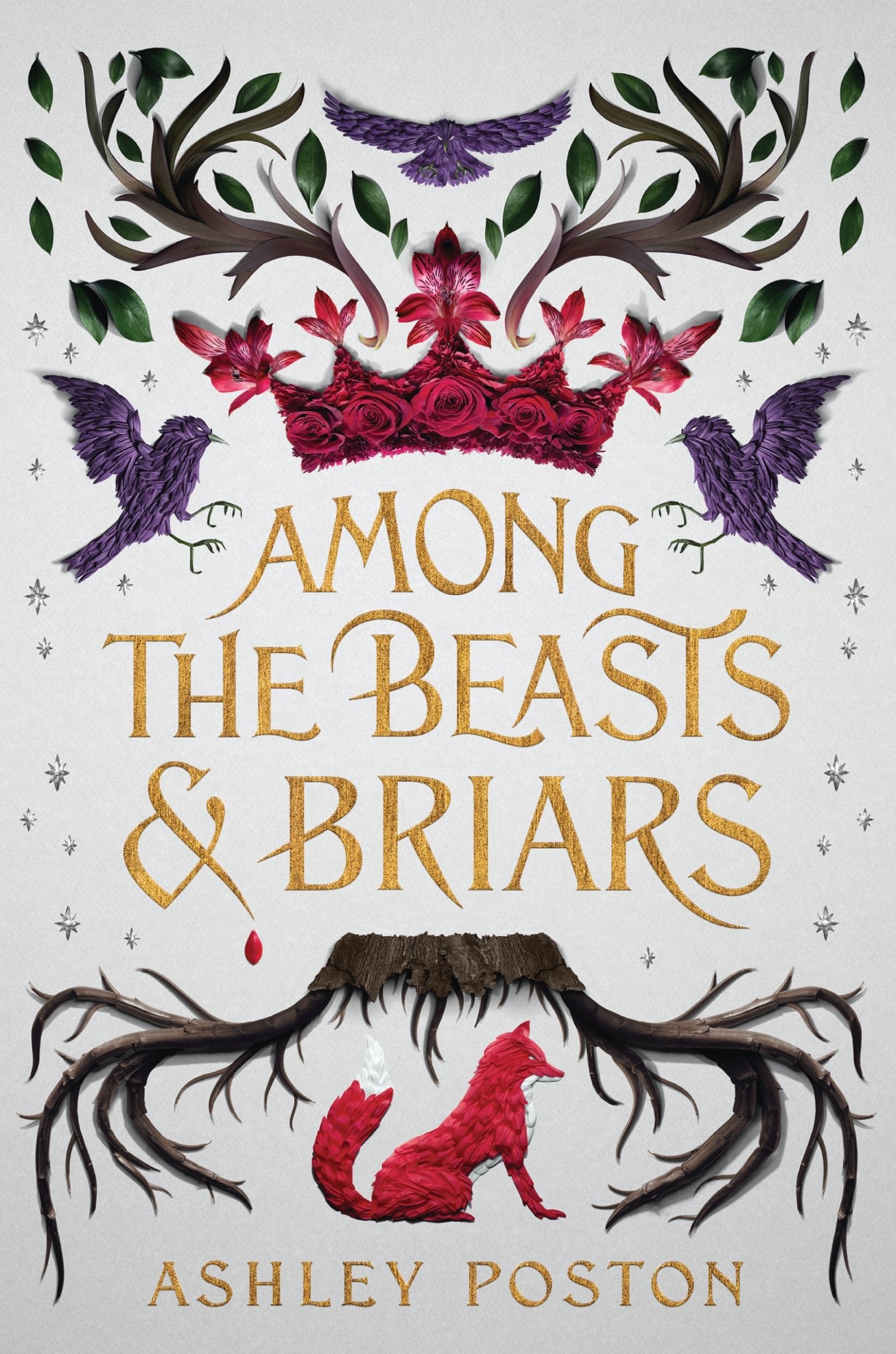 Book cover of Among the Beasts & Briars by Ashley Poston Book cover of Among the Beasts & Briars by Ashley Poston