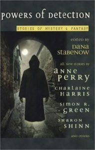 Book cover of Powers of Detection: Stories of Mystery and Fantasy by Dana Stabenow Book cover of Powers of Detection: Stories of Mystery and Fantasy by Dana Stabenow