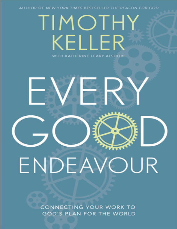 غلاف كتاب Every Good Endeavour بقلم تيموثي كيلر غلاف كتاب Every Good Endeavour بقلم تيموثي كيلر
