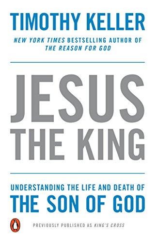 غلاف كتاب Jesus the King بقلم تيموثي كيلر غلاف كتاب Jesus the King بقلم تيموثي كيلر