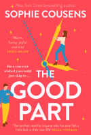 Book cover of The Good Part by Sophie Cousens Book cover of The Good Part by Sophie Cousens