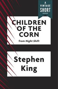 Book cover of Children of the Corn by Stephen King Book cover of Children of the Corn by Stephen King