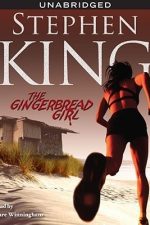 Book cover of The Gingerbread Girl by Stephen King Book cover of The Gingerbread Girl by Stephen King