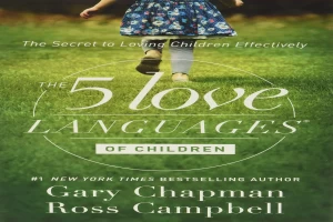 Book cover of The 5 love languages of children by Gary Chapman Book cover of The 5 love languages of children by Gary Chapman