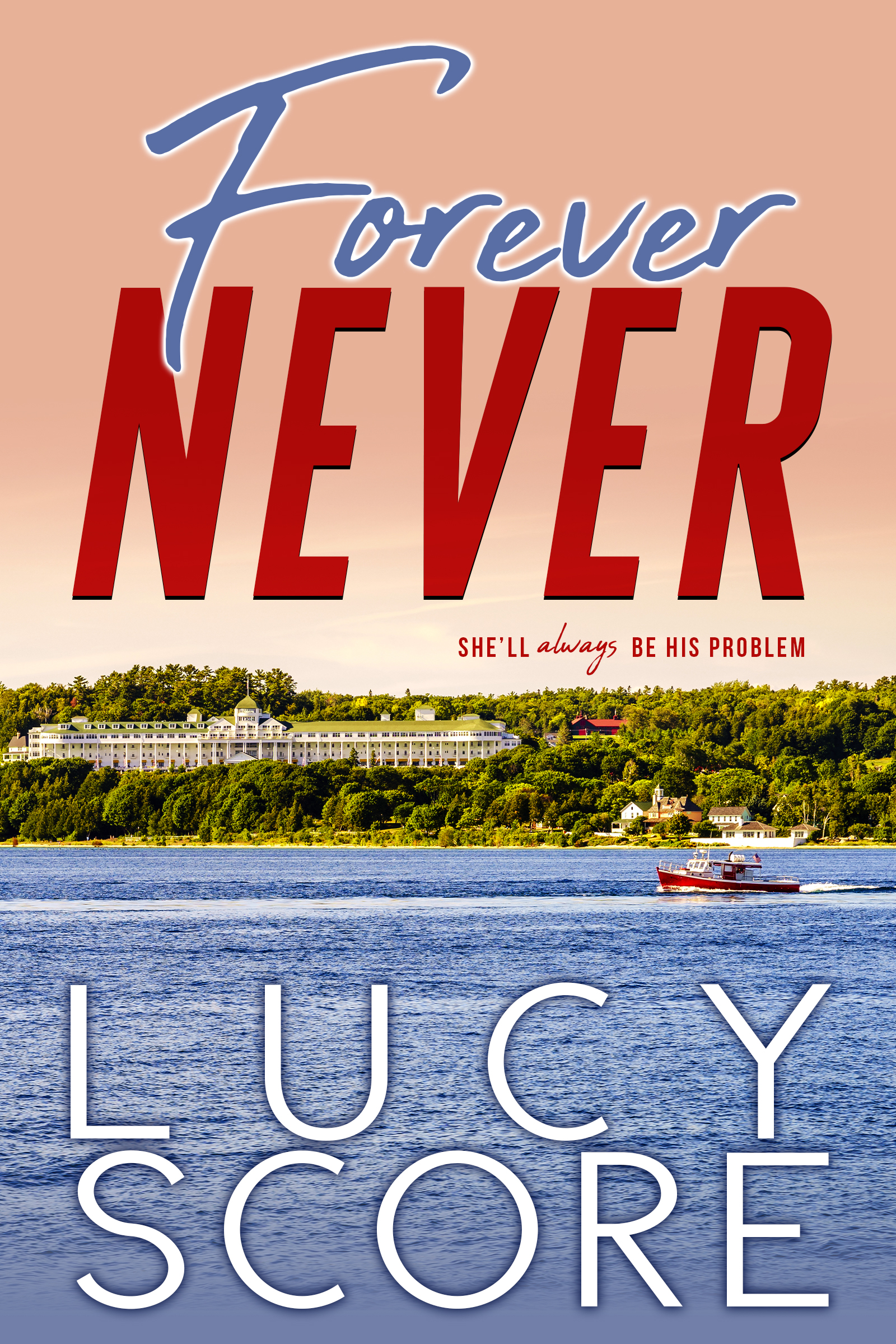 Book cover of Forever Never by Lucy Score Book cover of Forever Never by Lucy Score