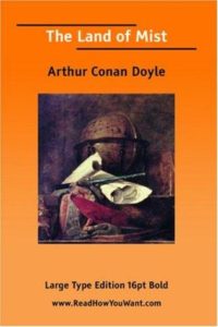 Book cover of The Land of Mist by Arthur Conan Doyle Book cover of The Land of Mist by Arthur Conan Doyle