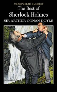 Book cover of The Best of Sherlock Holmes by Arthur Conan Doyle Book cover of The Best of Sherlock Holmes by Arthur Conan Doyle
