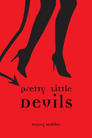 Book cover of Pretty Little Devils by Nancy Holder Book cover of Pretty Little Devils by Nancy Holder