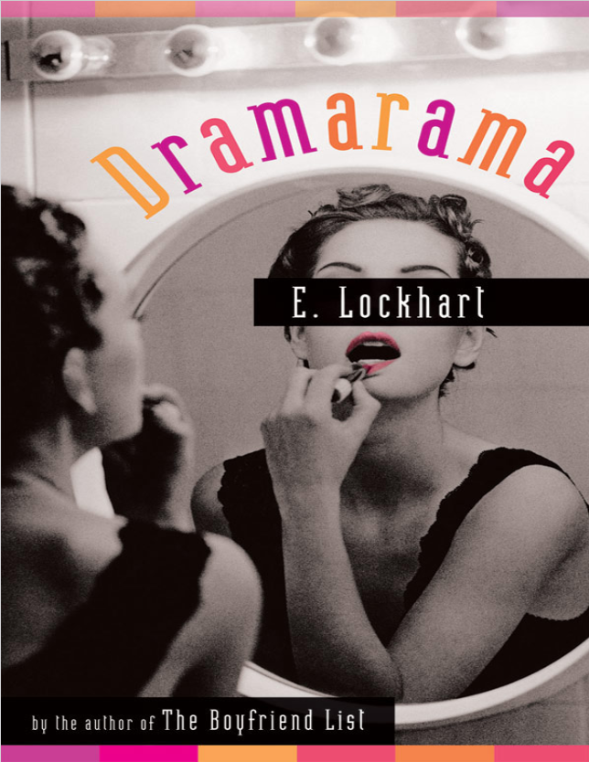 Book cover of Dramarama by Emily Lockhart Book cover of Dramarama by Emily Lockhart