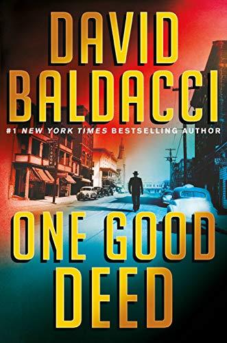 Book cover of One Good Deed by David Baldacci Book cover of One Good Deed by David Baldacci